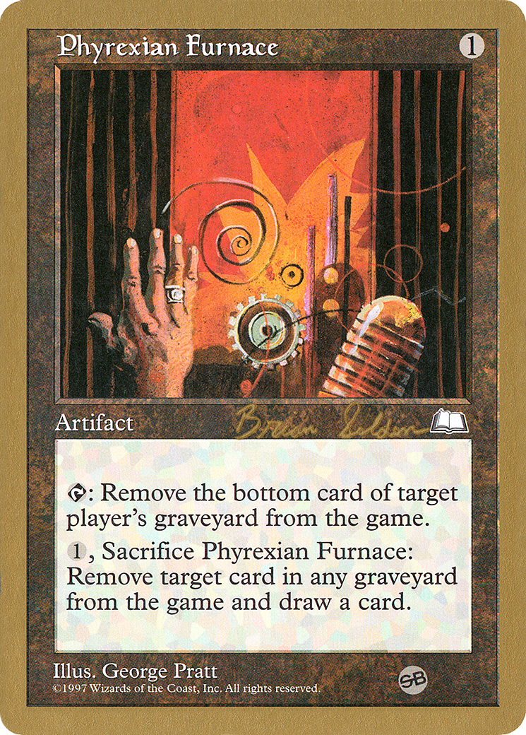 Phyrexian Furnace - 1998 Brian Selden (WTH) (SB) [WCD - N/A]