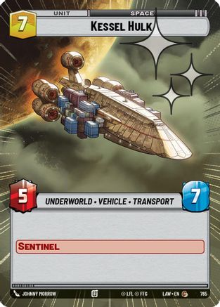 Kessel Hulk (Hyperspace Foil) (765) - A Lawless Time Foil