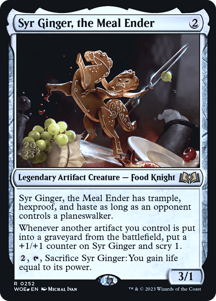 Syr Ginger, the Meal Ender [PRE - 252]