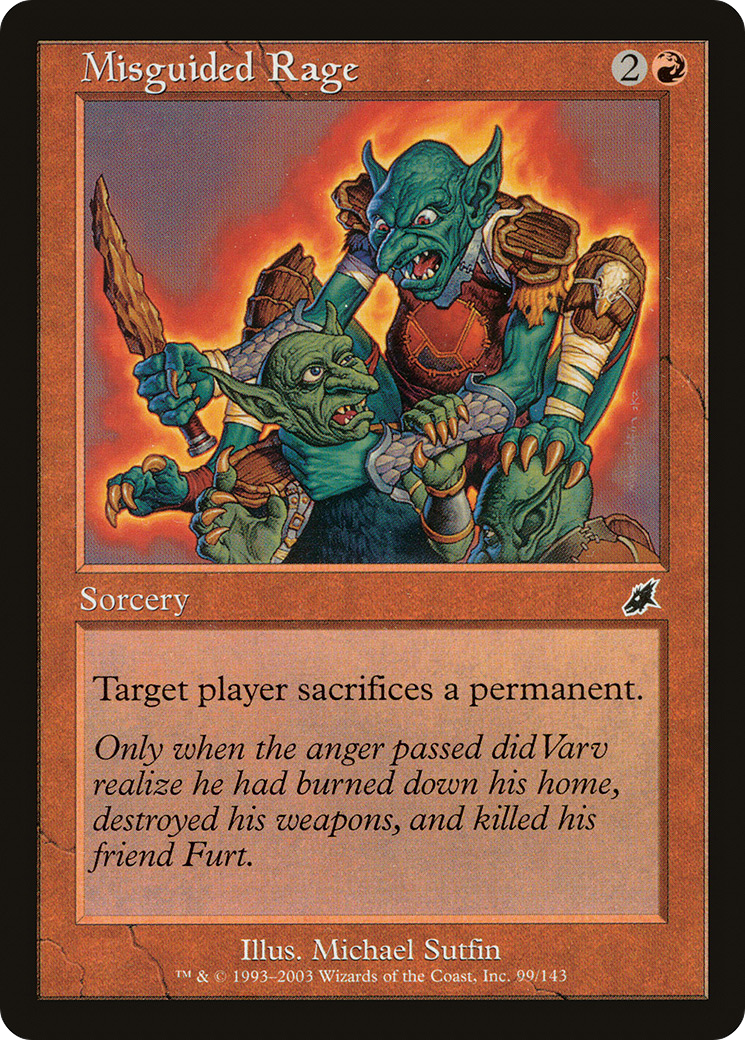 Misguided Rage [SCG - 99]