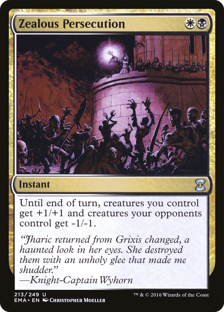 Zealous Persecution [EMA - 213]