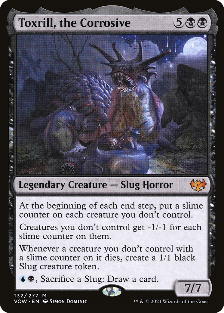 Toxrill, the Corrosive [VOW - 132]