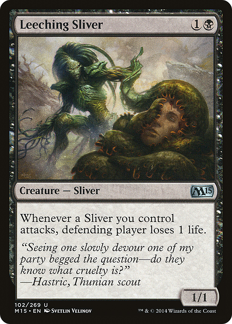 Leeching Sliver [M15 - 102]