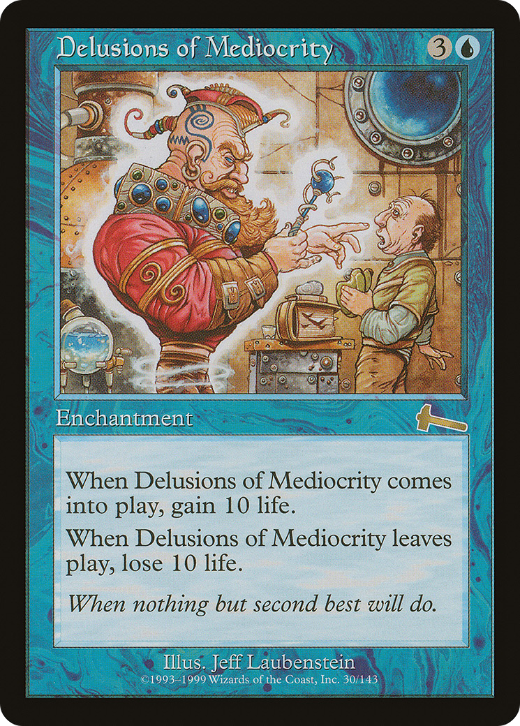 Delusions of Mediocrity [ULG - 30]