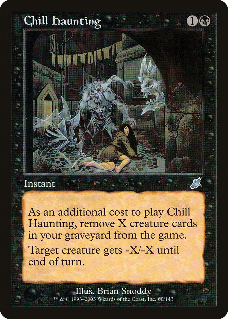 Chill Haunting [SCG - 60]