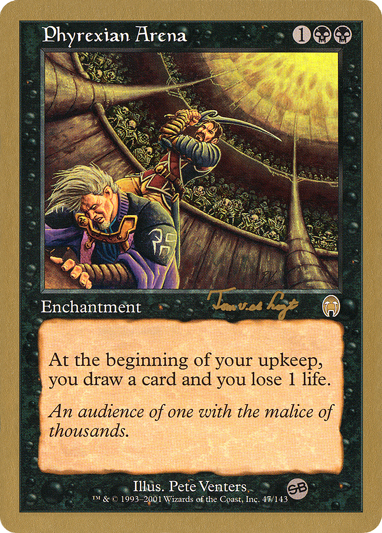 Phyrexian Arena - 2001 Tom van de Logt (APC) (SB) [WCD - N/A]