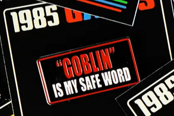 Enamel Pin - Goblin is My Safe Word