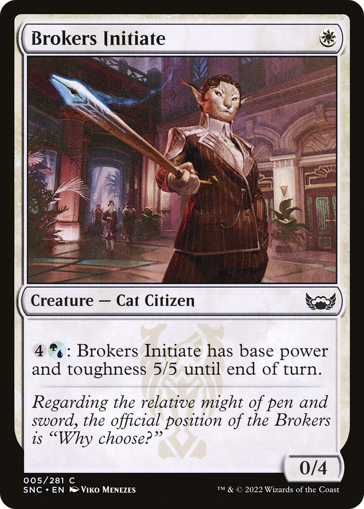 Brokers Initiate [SNC - 5]
