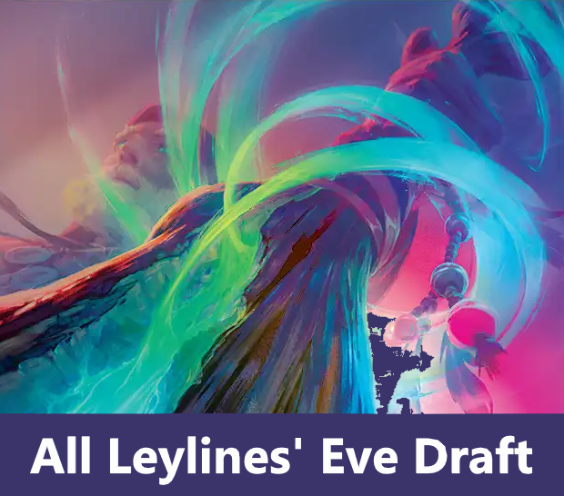 Magic Presents: All Leylines' Eve Draft - Friday October 30, 2026 - 6:30pm