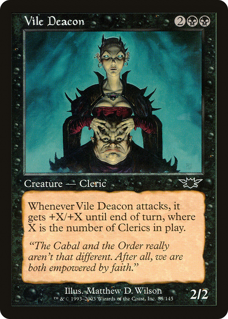 Vile Deacon [LGN - 85]