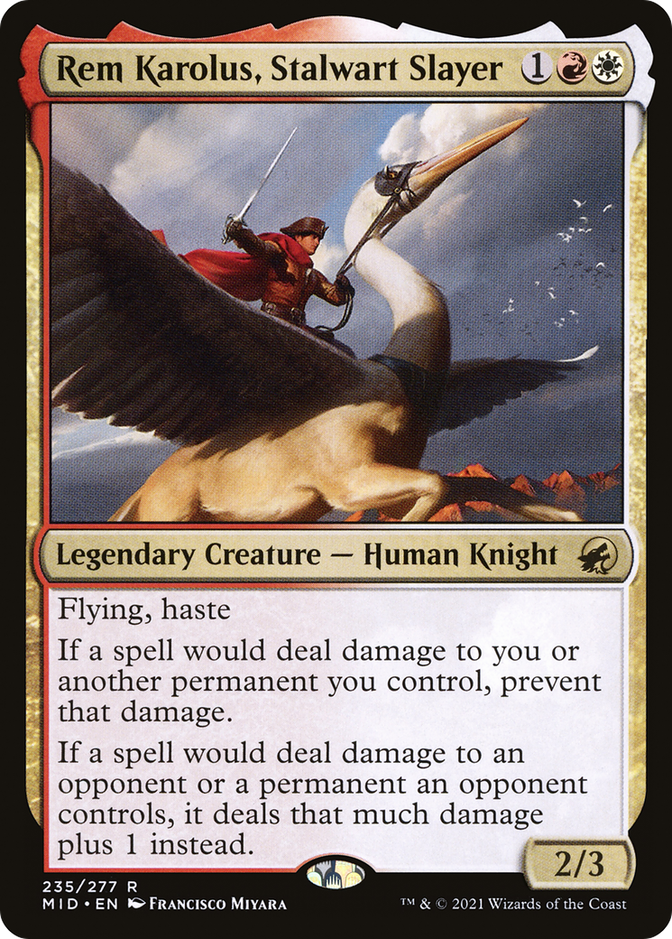 Rem Karolus, Stalwart Slayer [MID - 235]