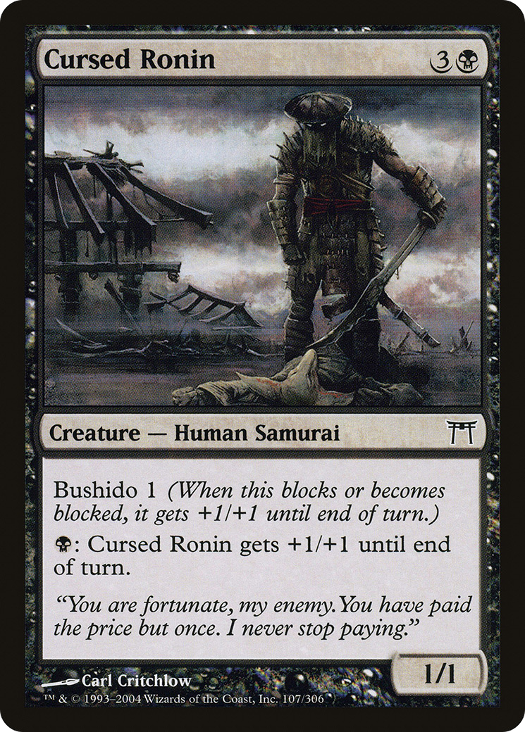 Cursed Ronin [CHK - 107]