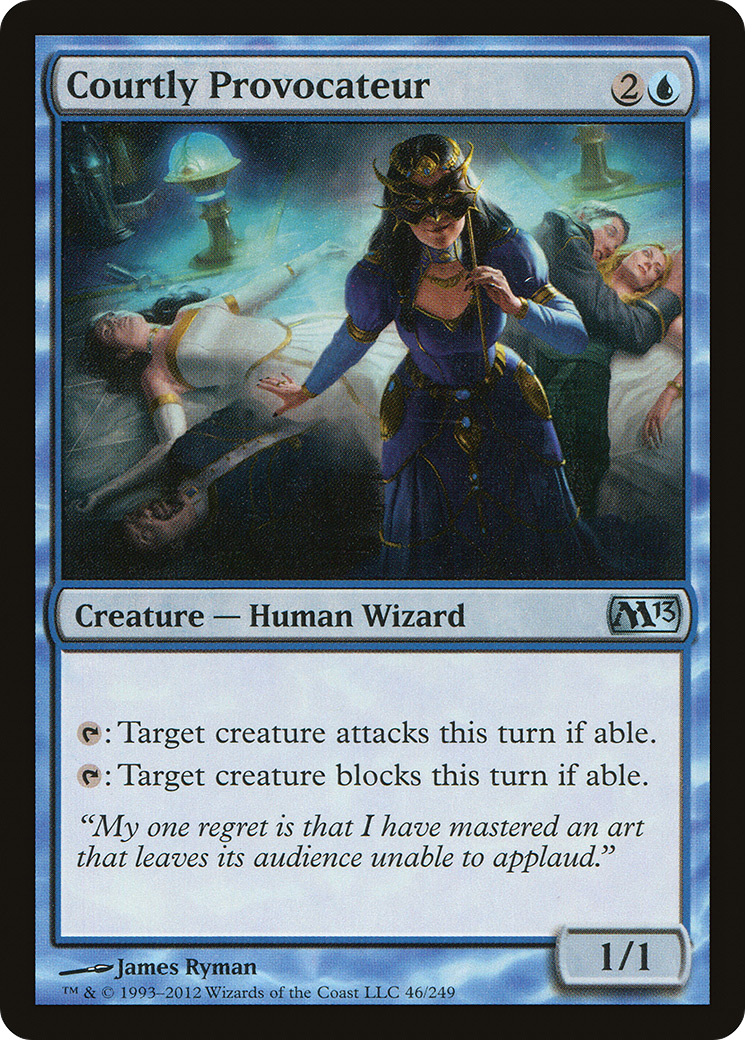 Courtly Provocateur [M13 - 46]
