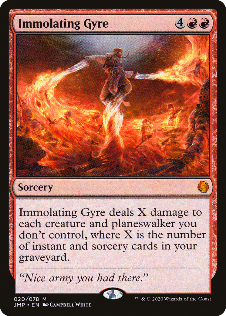 Immolating Gyre [JMP - 20]