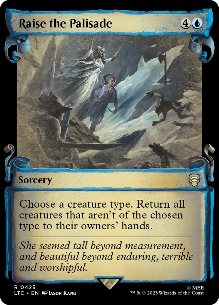 Raise the Palisade (Showcase Scrolls) [LTC - 425]