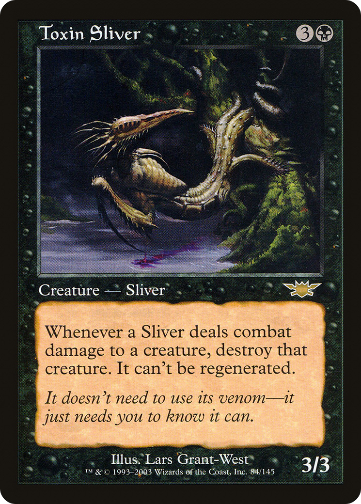 Toxin Sliver [LGN - 84]