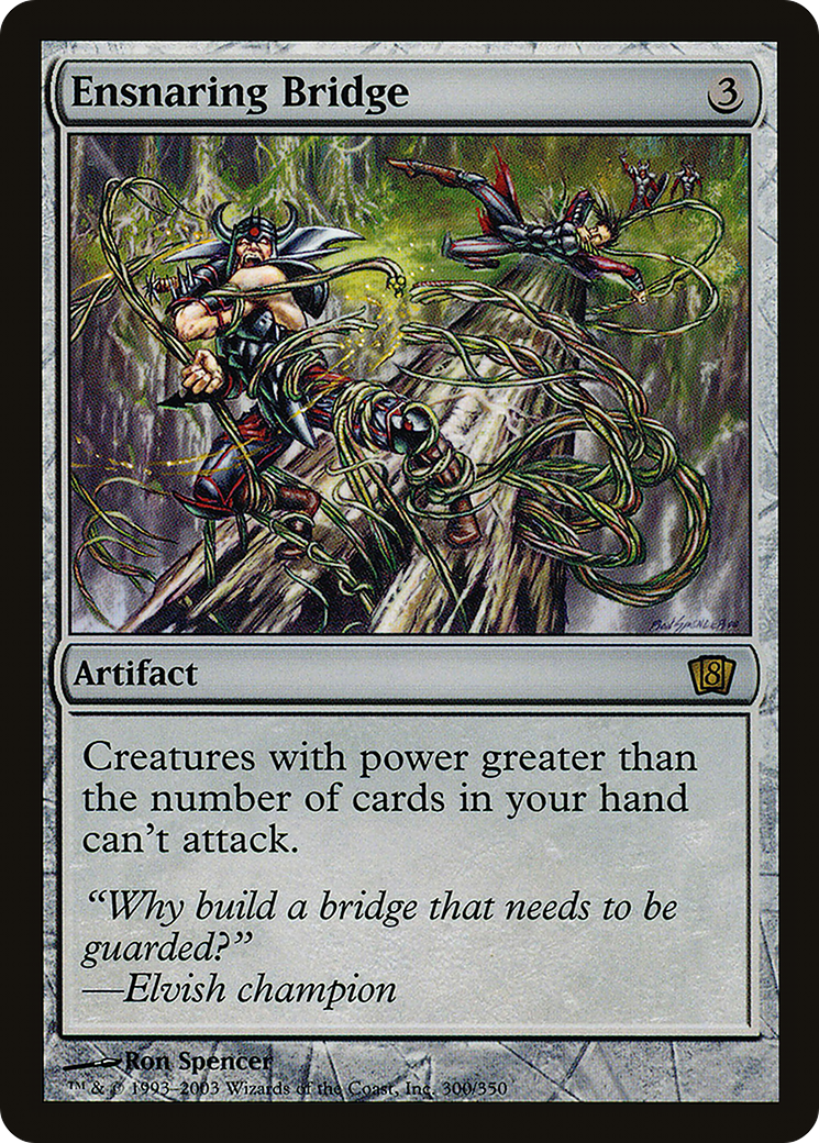 Ensnaring Bridge [8ED - 300]