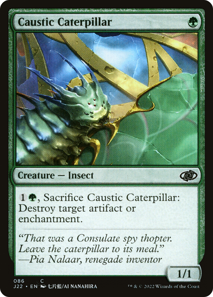 Caustic Caterpillar [J22 - 86]