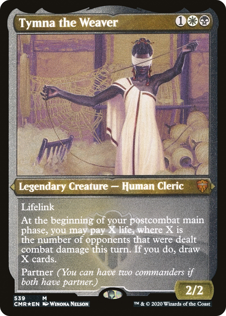 Tymna the Weaver (Foil Etched) [CMR - 539]