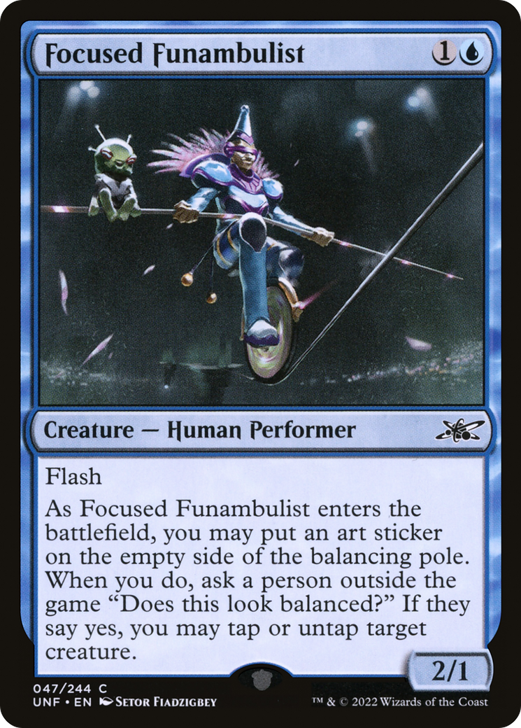 Focused Funambulist [UNF - 47]
