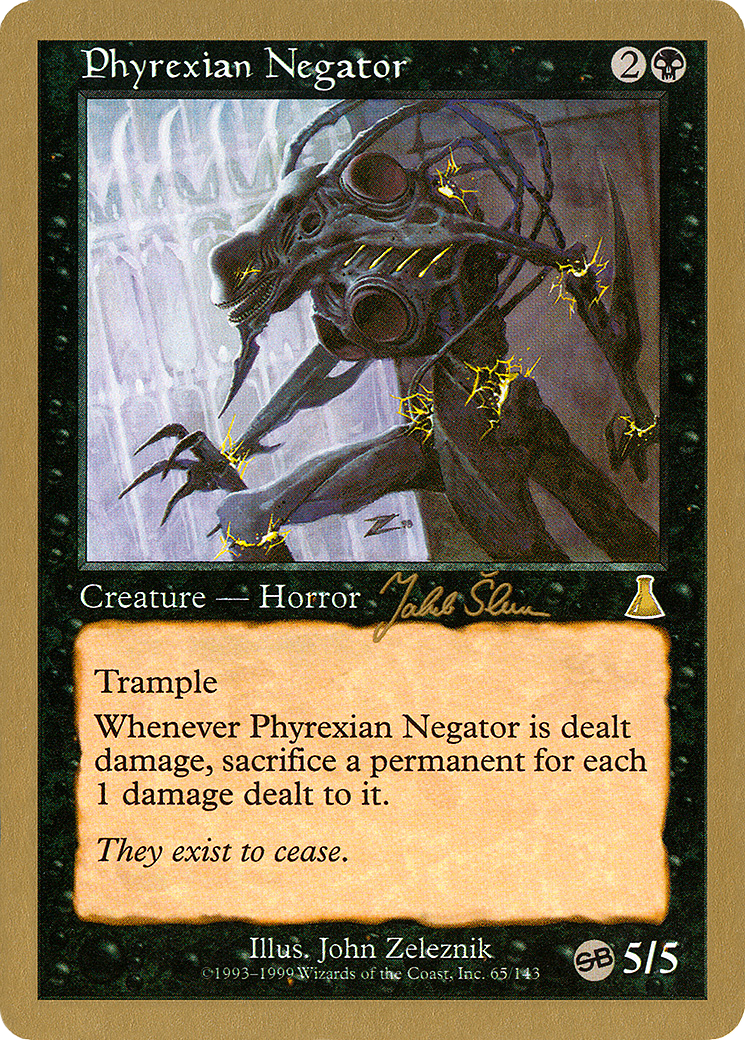 Phyrexian Negator - 1999 Jakub Slemr (UDS) (SB) [WCD - N/A]