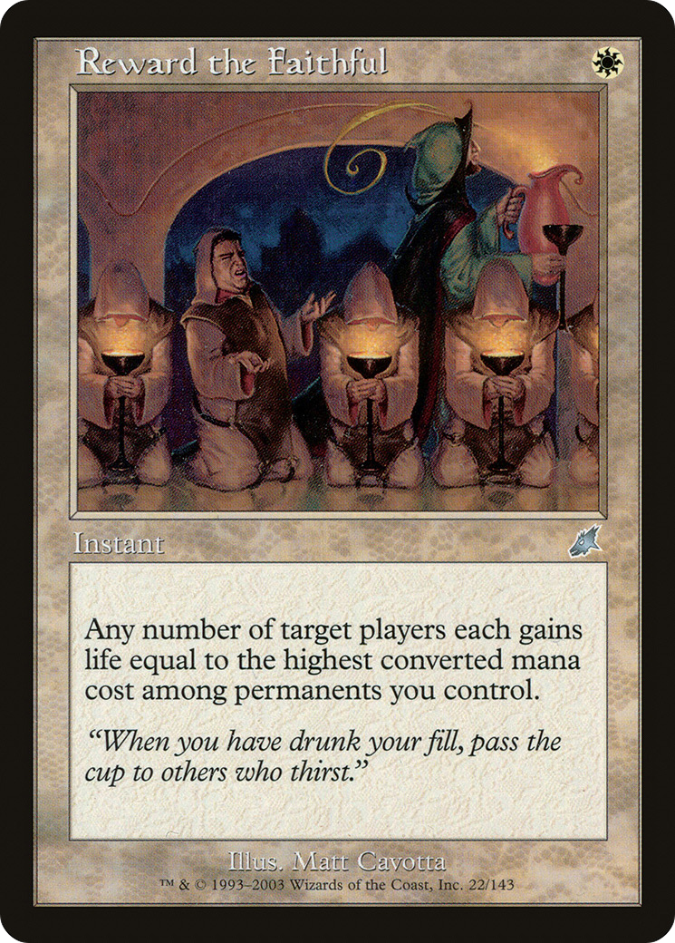 Reward the Faithful [SCG - 22]