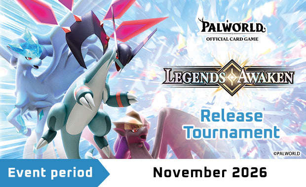 Palworld - Legends Awaken Release Celebration - Friday 11-13-26 at 6:30pm