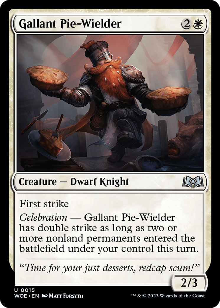 Gallant Pie-Wielder [WOE - 15]
