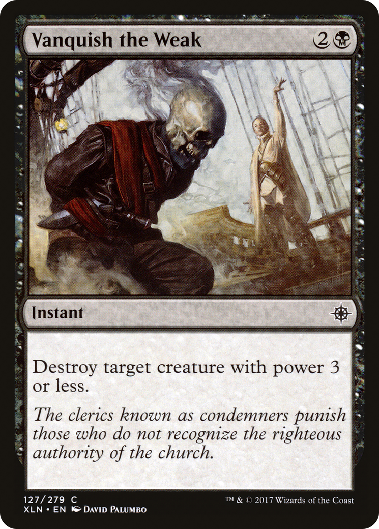 Vanquish the Weak [XLN - 127]