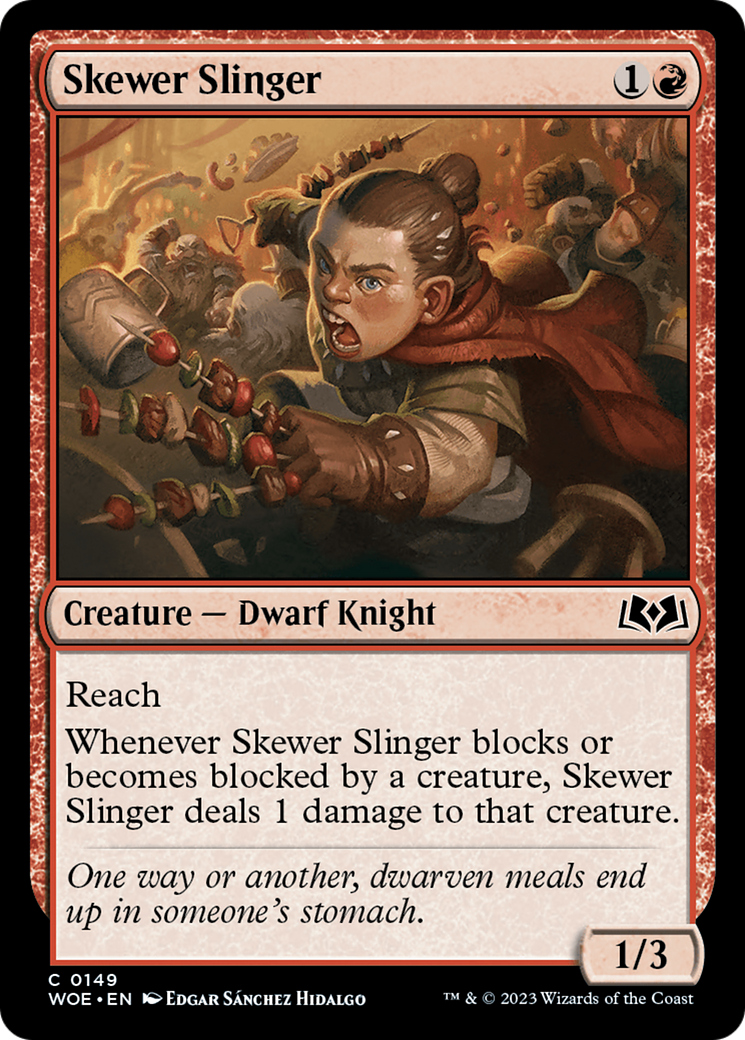 Skewer Slinger [WOE - 149]