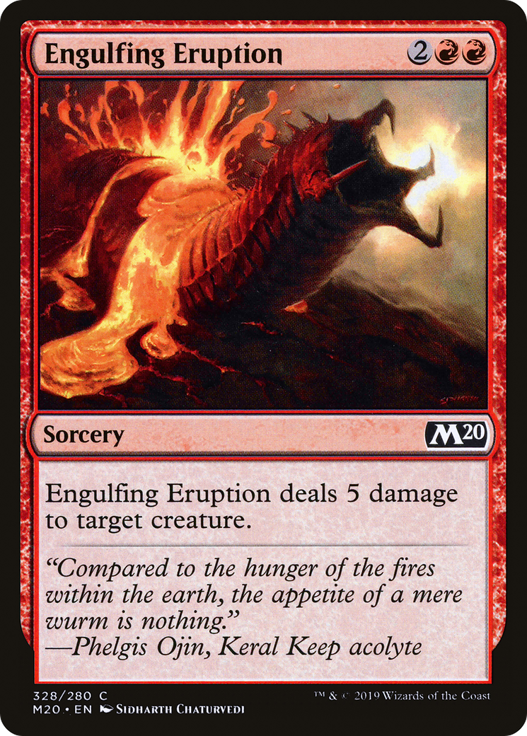 Engulfing Eruption [M20 - 328]