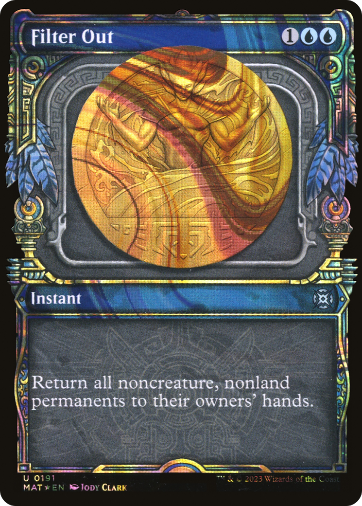 Filter Out (Halo Foil) [MAT - 191]