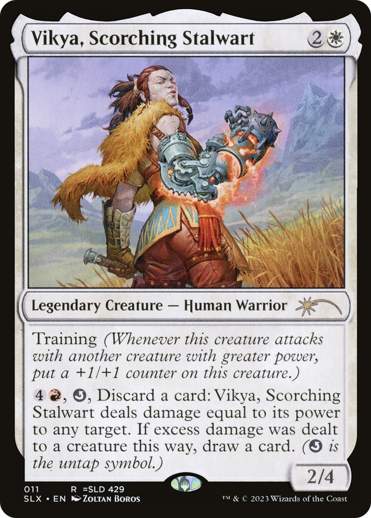 Vikya, Scorching Stalwart [SLX - 11]