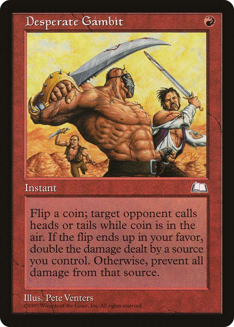 Desperate Gambit [WTH - N/A]